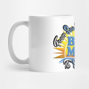 Boy Mom from Son Up to Son Down Mug